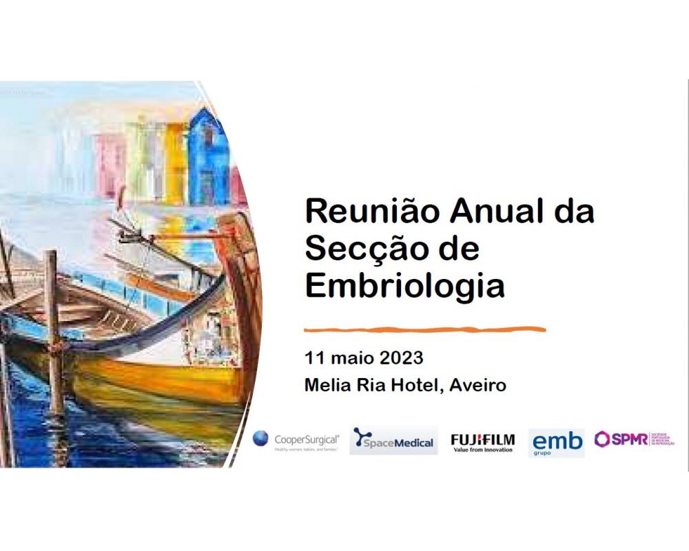 Reunión Anual de la Sección de Embriología de la Sociedad Portuguesa de Medicina de la Reproducción (SPMR)